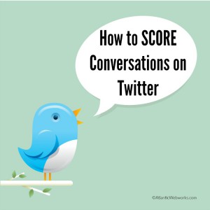 How to SCORE Conversations on Twitter