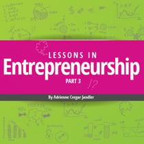 Lessons-in-Entrepreneurship-Week-3