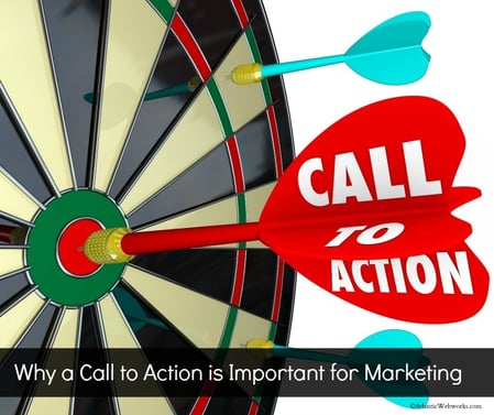 why call to action is important in your marketing