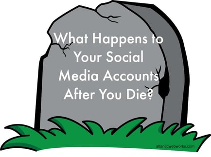 what happens to your social media accounts after you die?